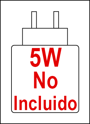 Sin Cargador de 5W
No se incluye adaptador de corriente en el dispositivo.