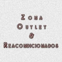 Zona Outlet & Reacondicionados