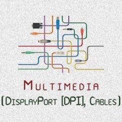 DisplayPort (DP) - Cables y Adapt.